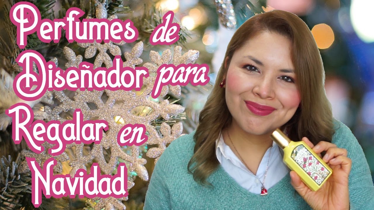 PERFUMES de DISEÑADOR ideales para REGALAR en NAVIDAD/ DaY_BB