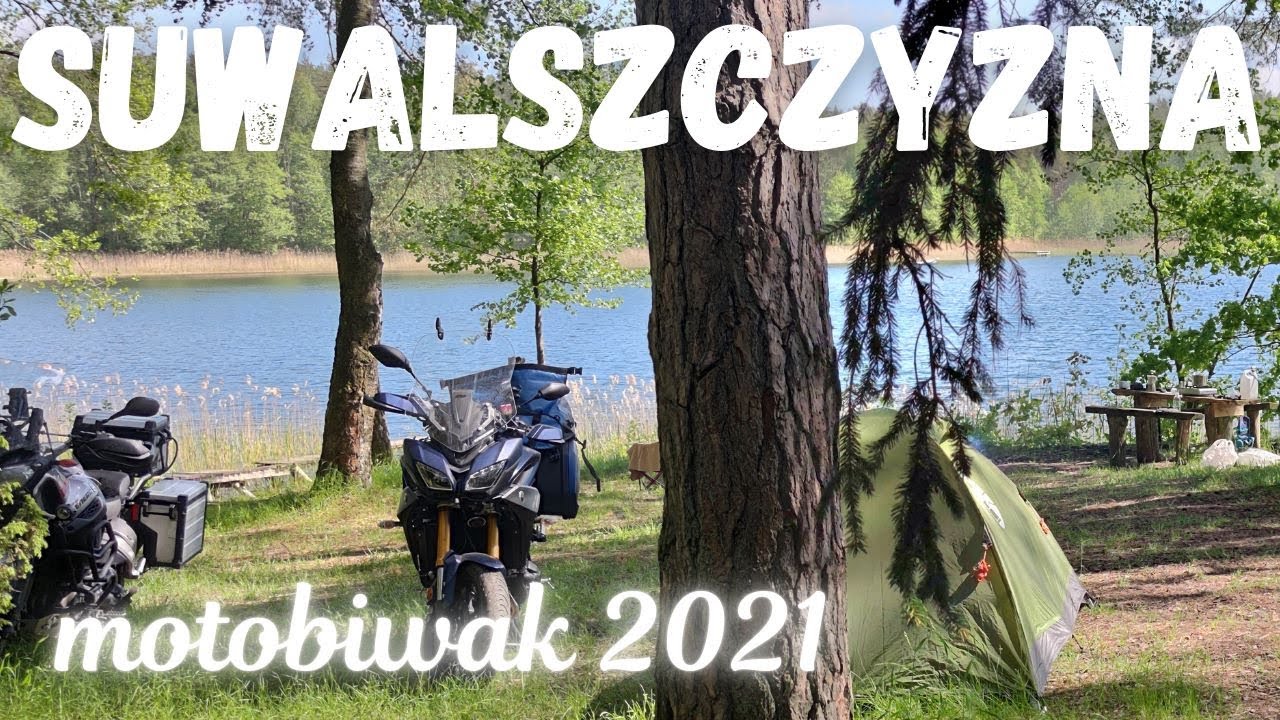 Motocyklowy biwak - Jezioro Zelwa - maj 2021