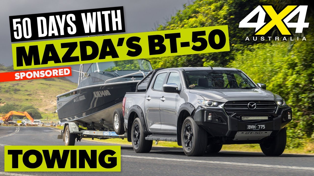 Mazda BT-50: 50 Days With a BT-50 – TOWING | 4X4 Australia