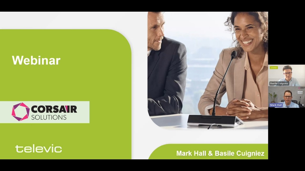 Corsair Televic Introduction Webinar