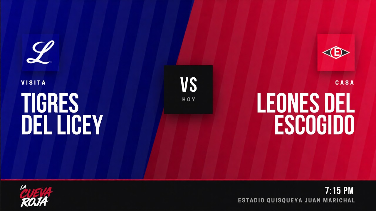 OPENING DAY: TIGRES DEL LICEY VS LEONES DEL ESCOGIDO - JUEGO 1 -TEMPORADA 2026-2027 / LA CUEVA ROJA