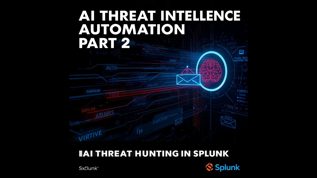 AI-Driven Threat Hunting in Splunk | Turning Threat Feeds into SOC Actions