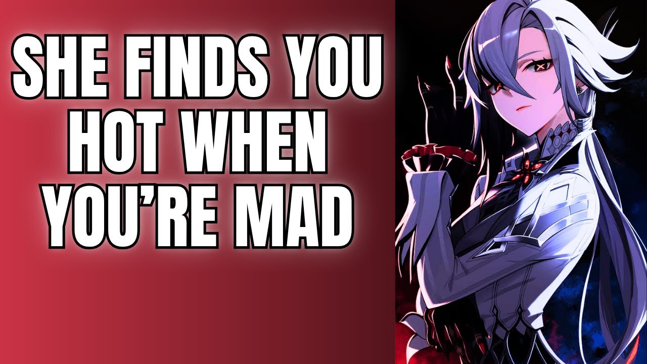 She finds it hot when you're mad - Arlecchino x Listener  Genshin Impact ASMR
