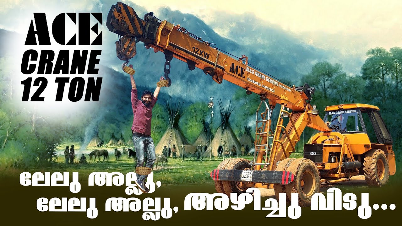 ACE 12 Ton Crane Detailed Review + operating video, മലയാളം, Adimalikkaran