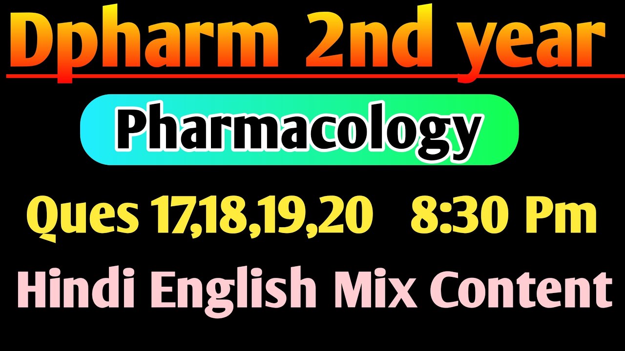 Pharmacology most imp Ques in Hindi|| Dpharm 2nd year in Hindi