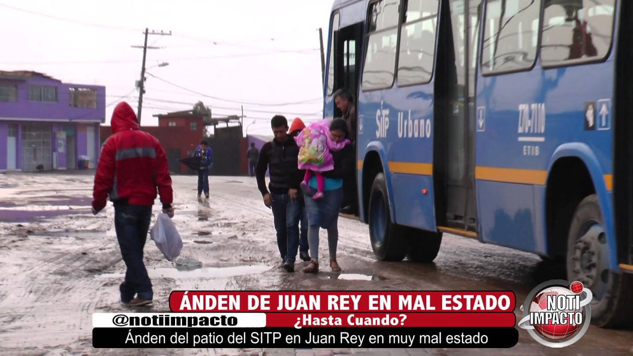 ÁNDEN EN JUAN REY EN MAL ESTADO POR SITP