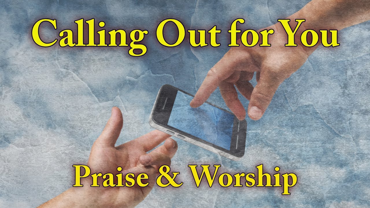 Calling Out for You By Mercy Street | Worship Song | Lyrics & Inspiring Pictures