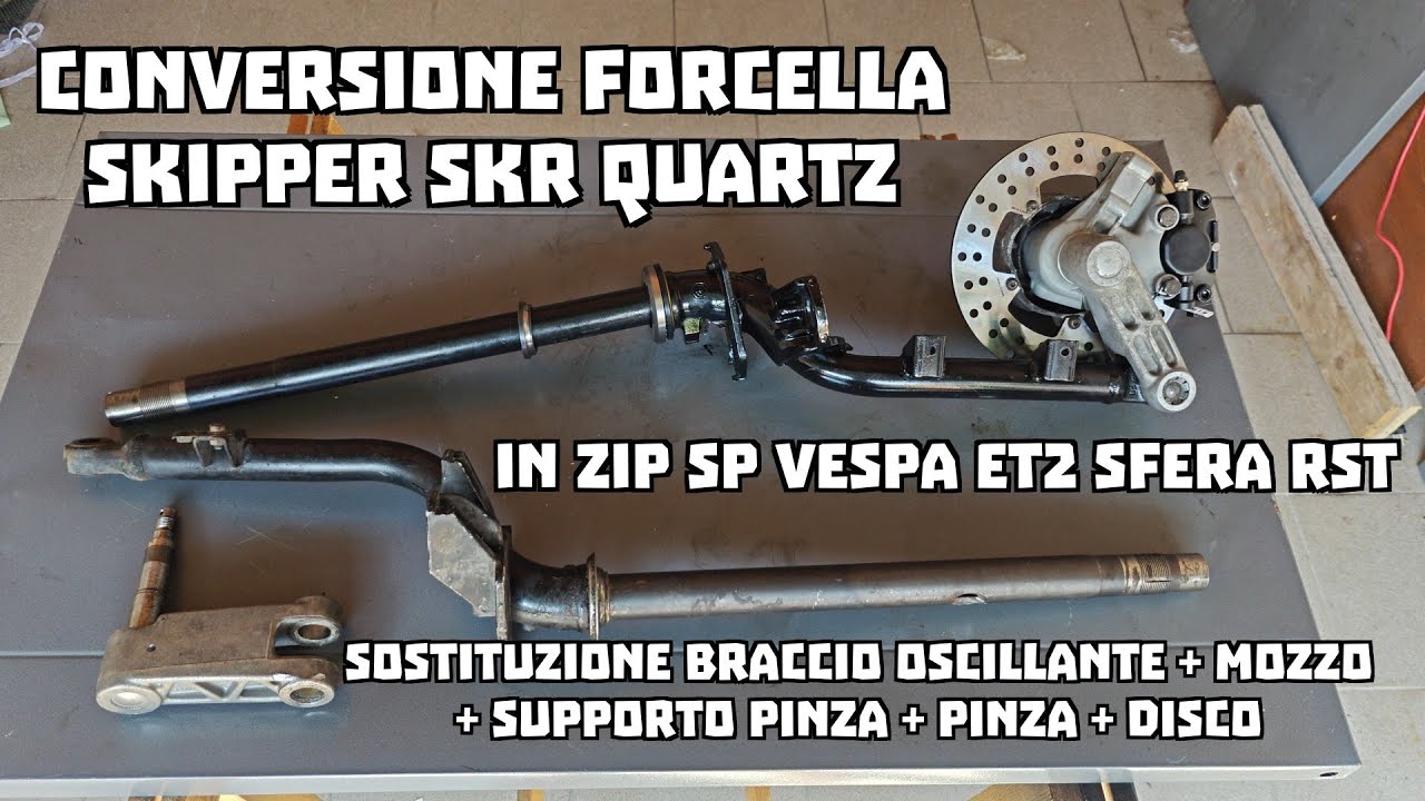 [Tutorial] Convertire forcella Skipper Skr Quartz in Zip Sp Vespa Et2 Sfera RST (braccio oscillante)