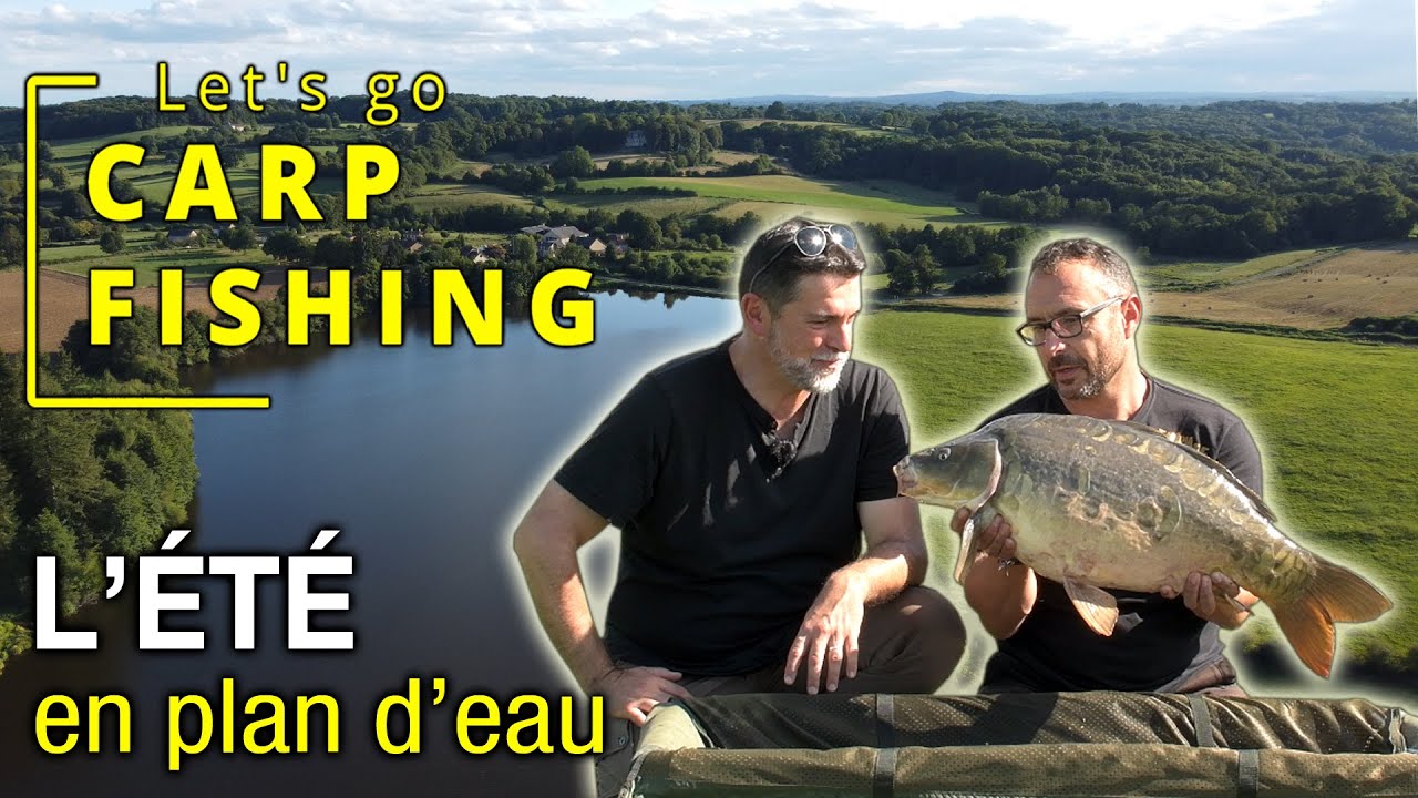 LET'S GO CARPFISHING #04 - L'été en plan d'eau