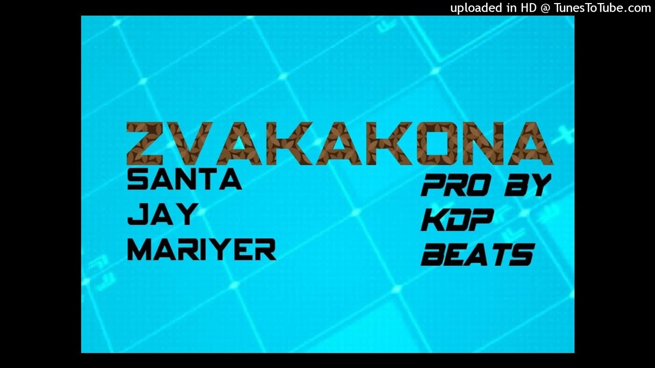 Santa Jay Mariyer Zvakakona pro by kdp beats