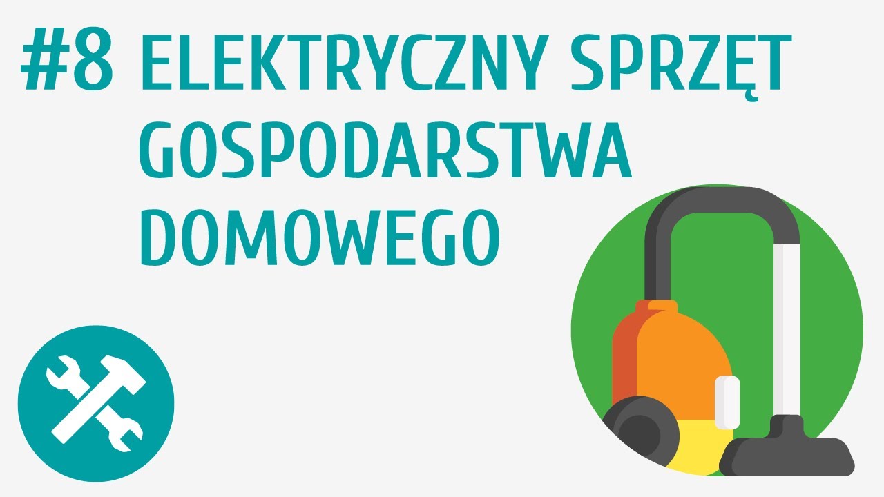 Elektryczny sprzęt gospodarstwa domowego #8 [ Technika w domu ]