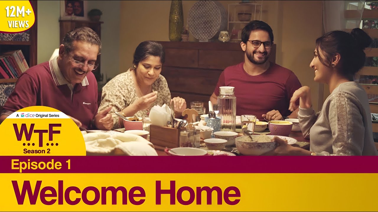 Dice Media | What The Folks (WTF) | Web Series | S02E01 - Welcome Home