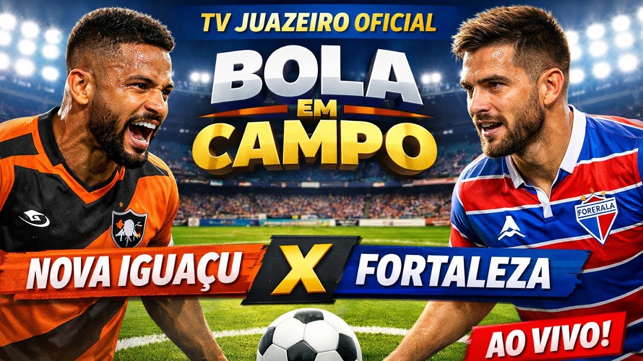NOVA IGUAÇU X FORTALEZA AO VIVO #FUTEBOL