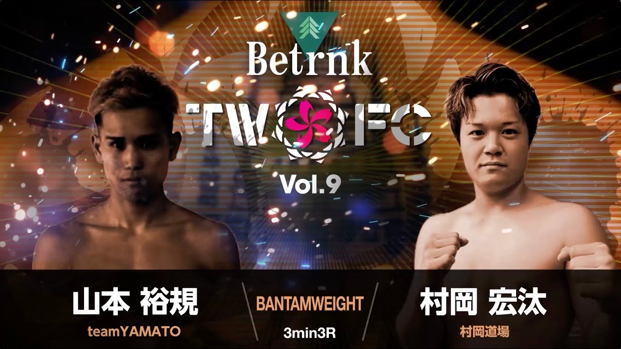 Betrnk TWOFC VOL９_Bout６_Yuki YamamotoMuayTae VS  Ryuki Yamamoto