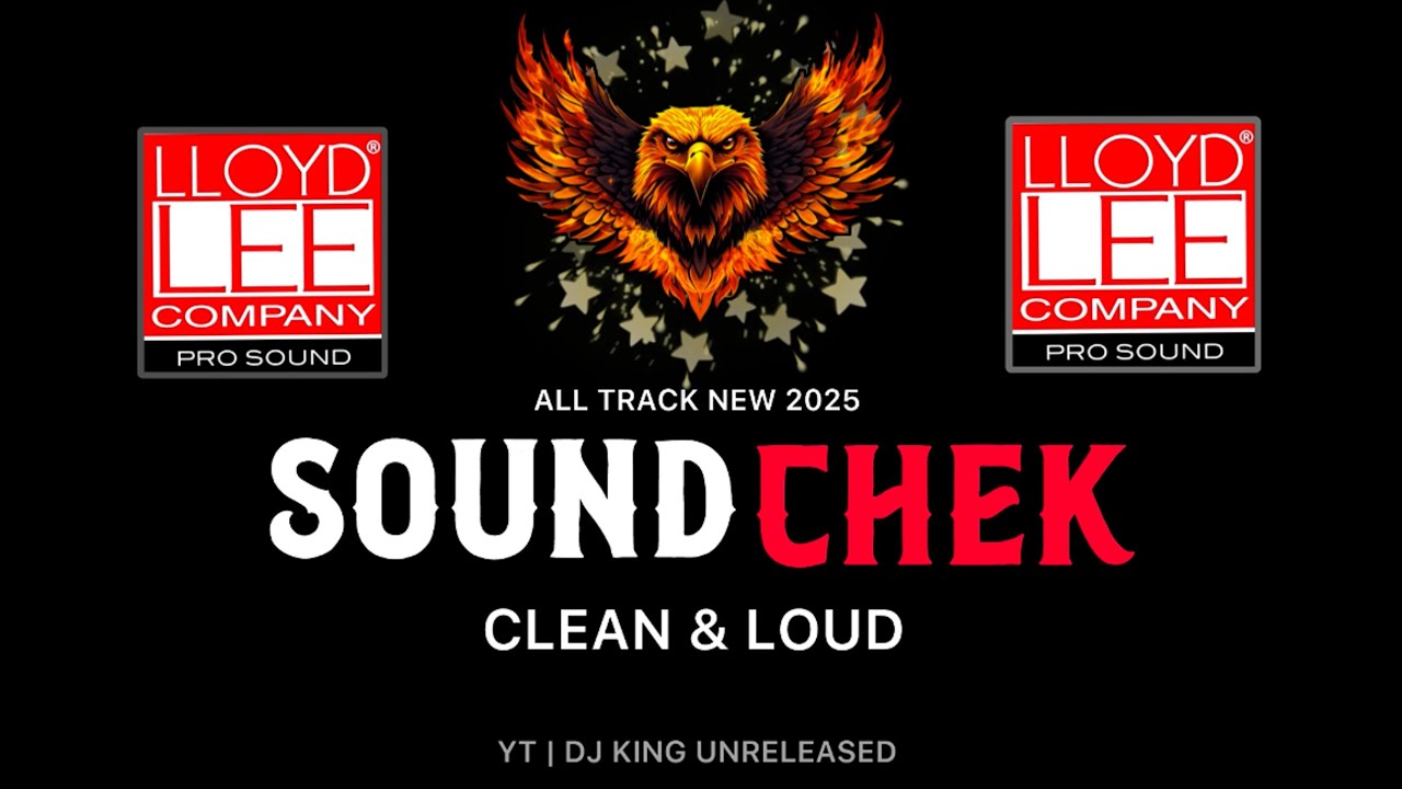 NEW SOUND CHEK | NONSTOP | CLEAN & LOUD | ALL NEW 2025 | LLOYDLEE | SOUNDCHEK 2025 