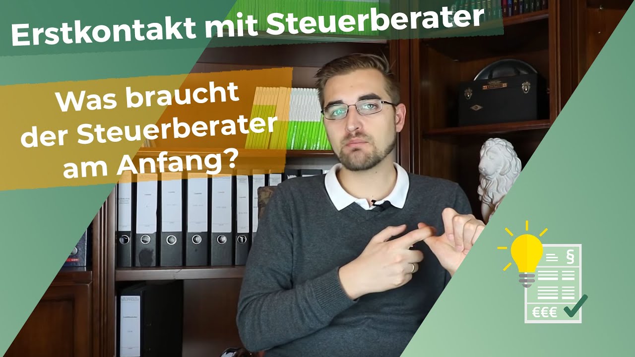 Das braucht der Steuerberater am Anfang!