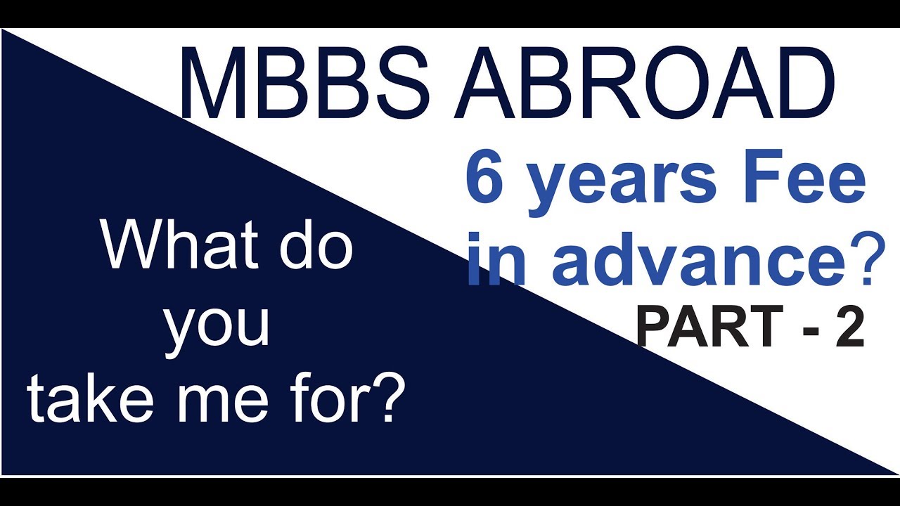 MBBS ABROAD  - Good or bad?