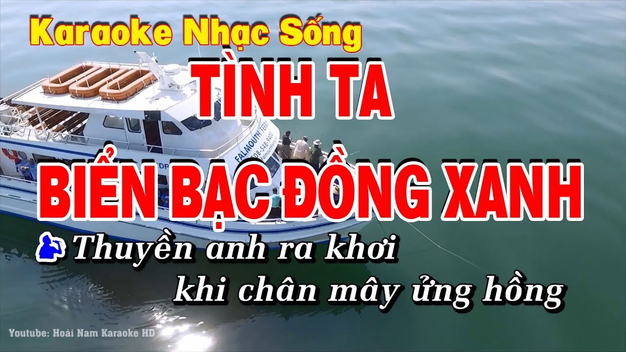 Karaoke Tình Ta Biển Bạc Đồng Xanh