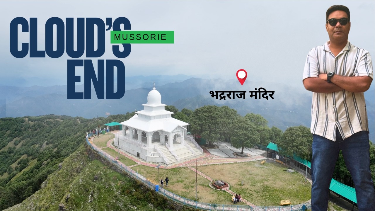 Delhi Se Mussoorie Ka Sabse Scenic Road Trip | Cloud's End & Bhadraj