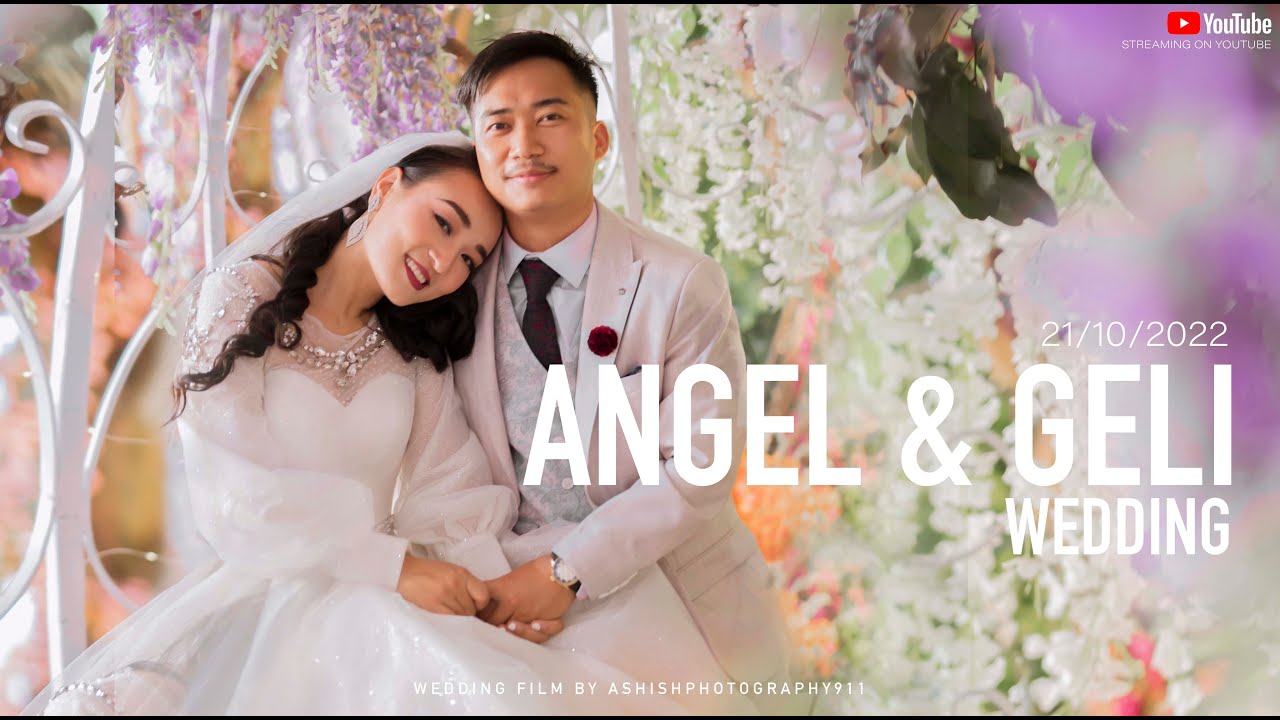 Angel & Geli | Wedding highlight | Arunachal Pradesh