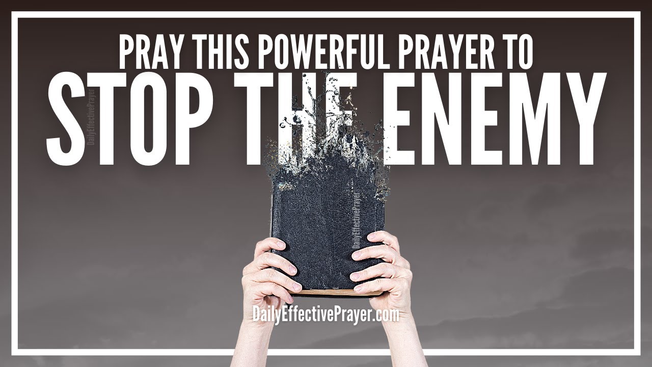 Prayer To Take Authority Over The Enemy&rsquo;s Strategies  | Stop The Enemy Right Now!