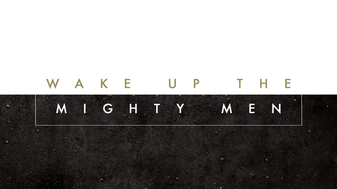 Wake Up the Mighty Men | Jentezen Franklin