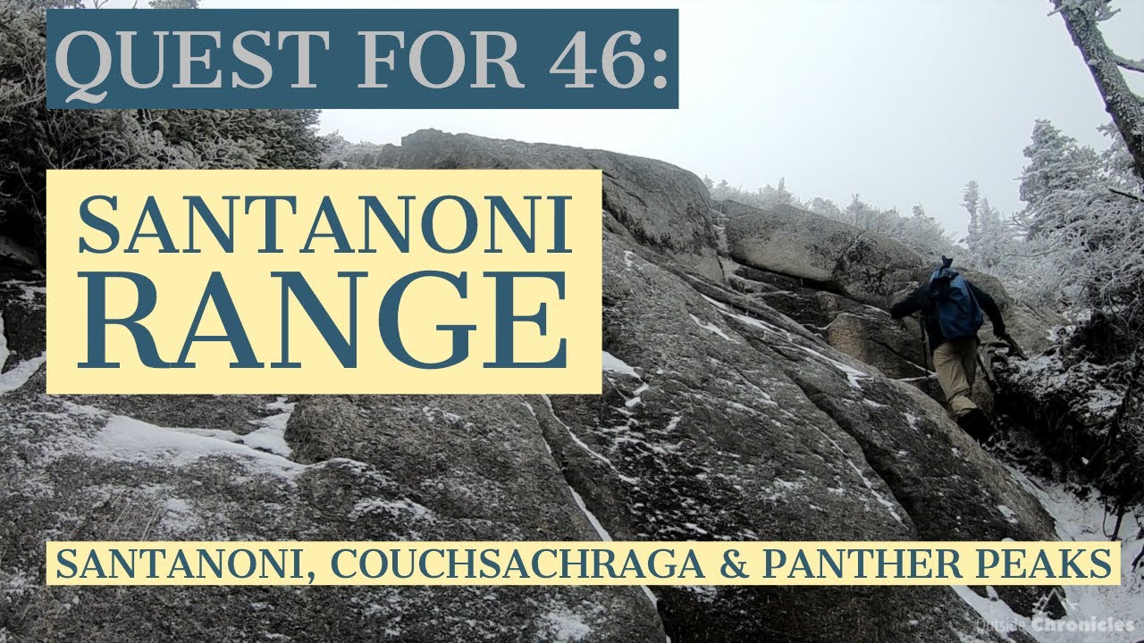 Quest for Adirondack 46er: SANTANONI RANGE // Santanoni, Couchsachraga, Panther Peaks