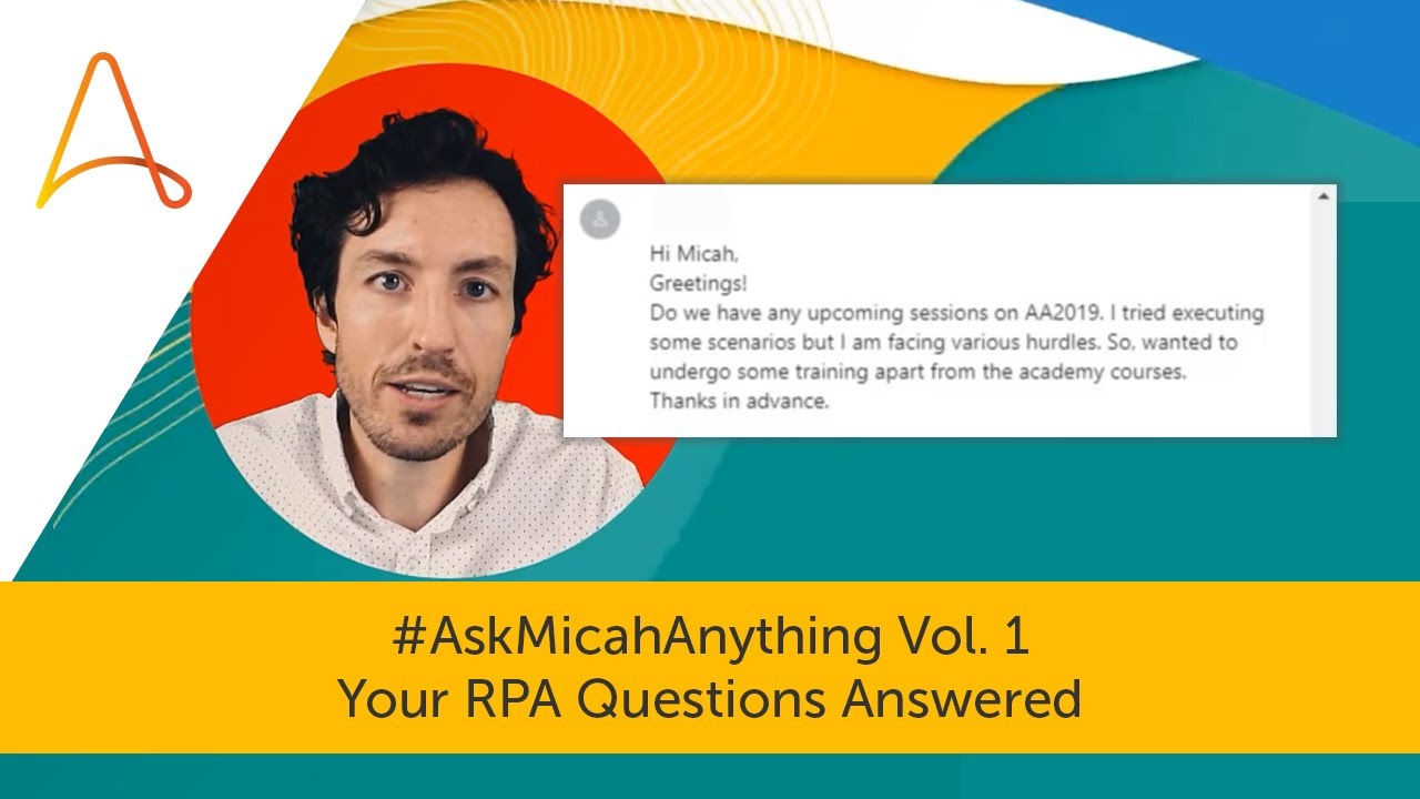 RPA Questions Answered: #AskMicahAnything Vol. 1 | Automation Anywhere