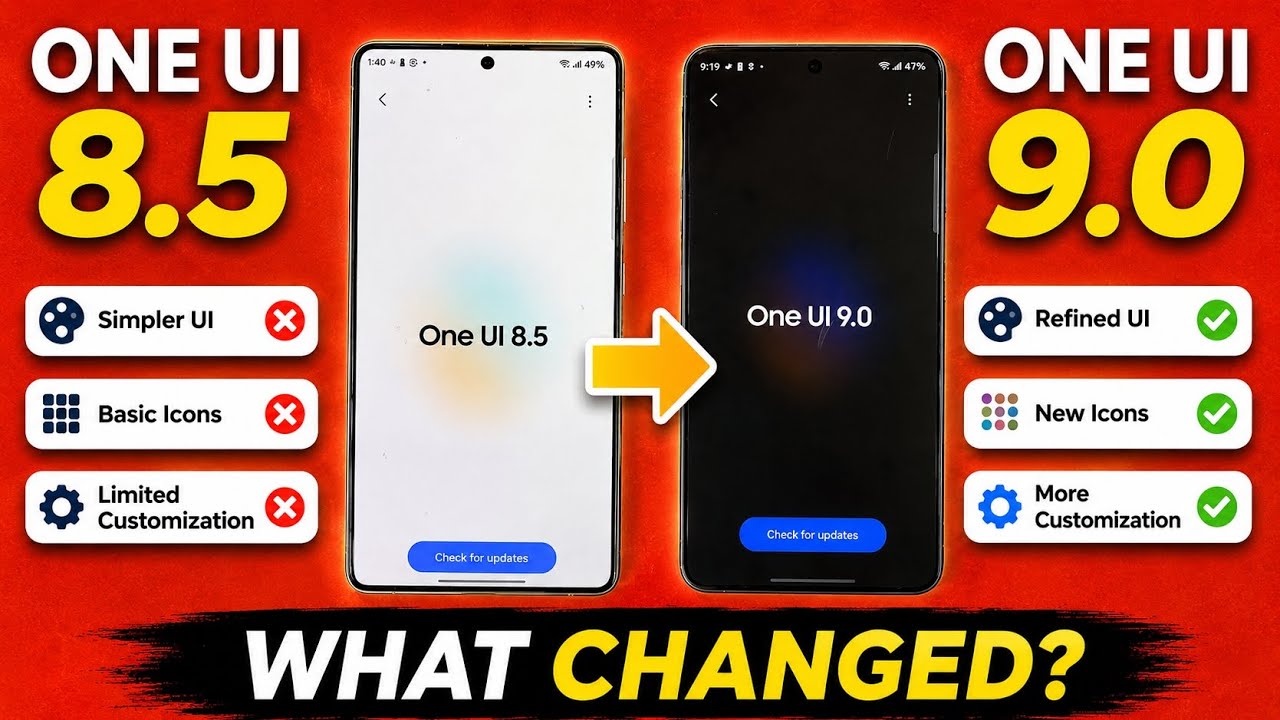 One UI 8.5 vs One UI 9 &ndash; What Actually Changed?