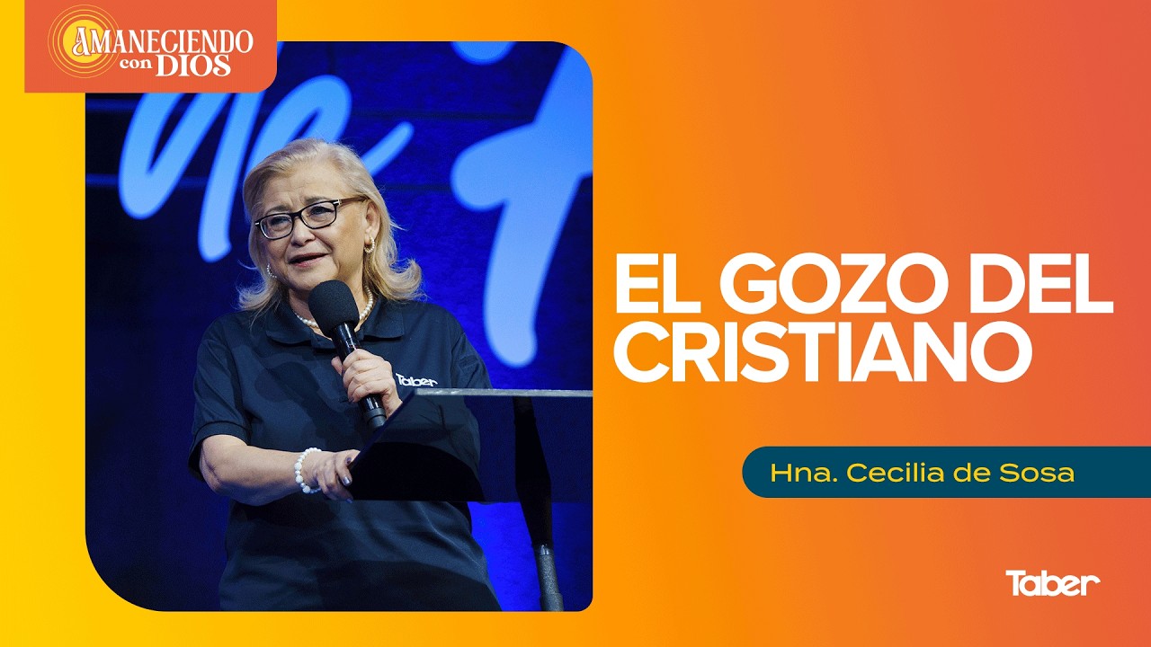 El gozo del Cristiano | Hna.Cecilia de Sosa