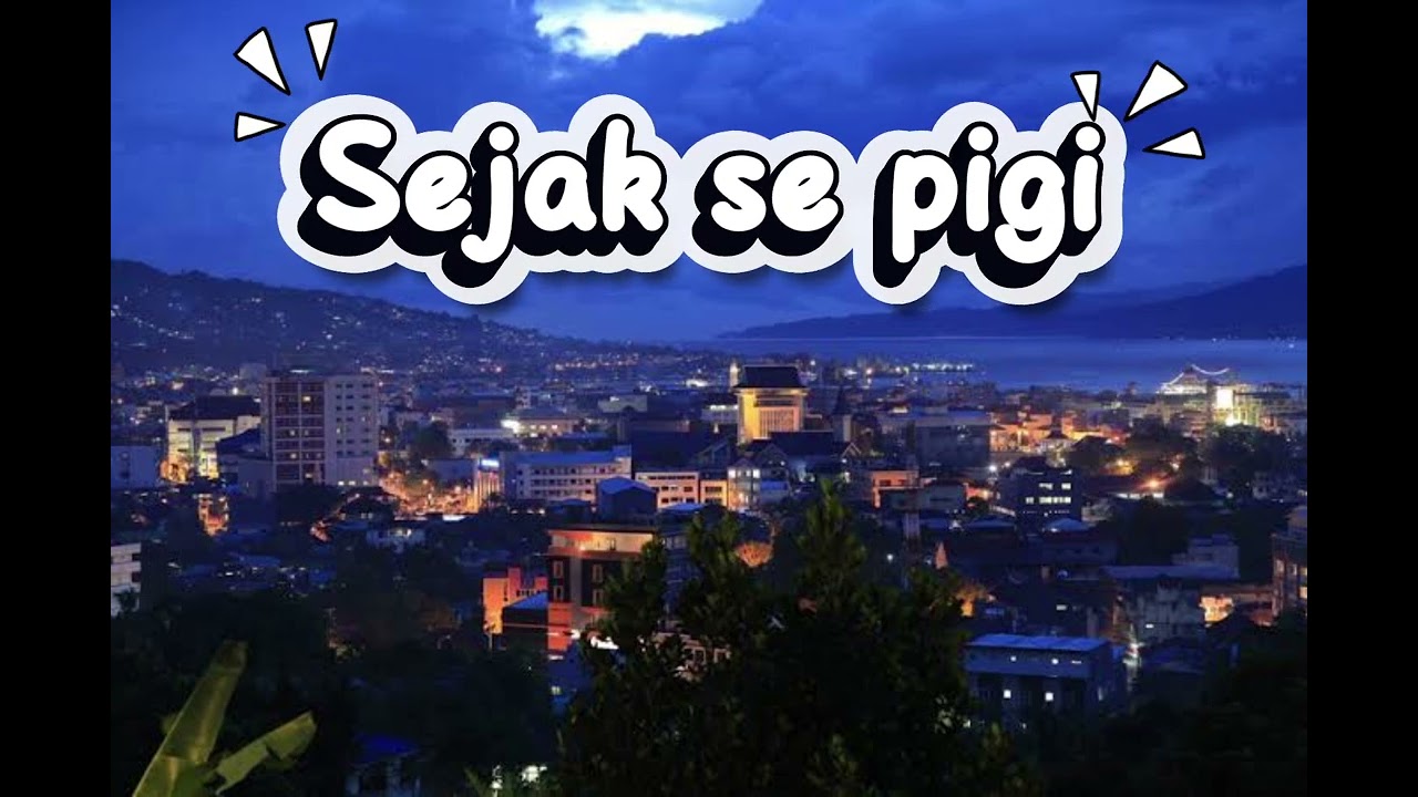 sejak se pigi - Fresly Nikijuluw