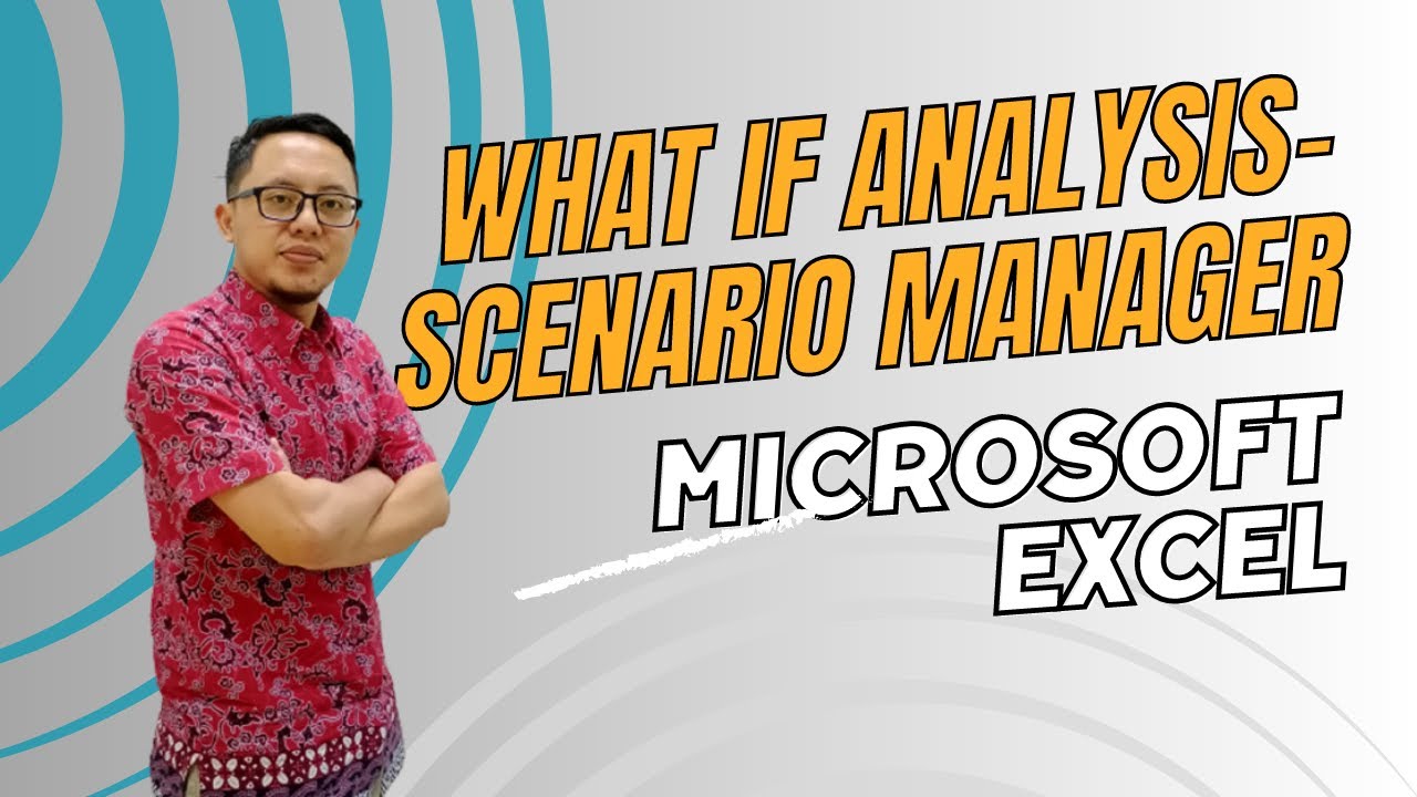 Membuat perencaan dengan WHAT-IF ANALYSIS SCENARIO MANAGER Microsoft Excel | eBagus Learning