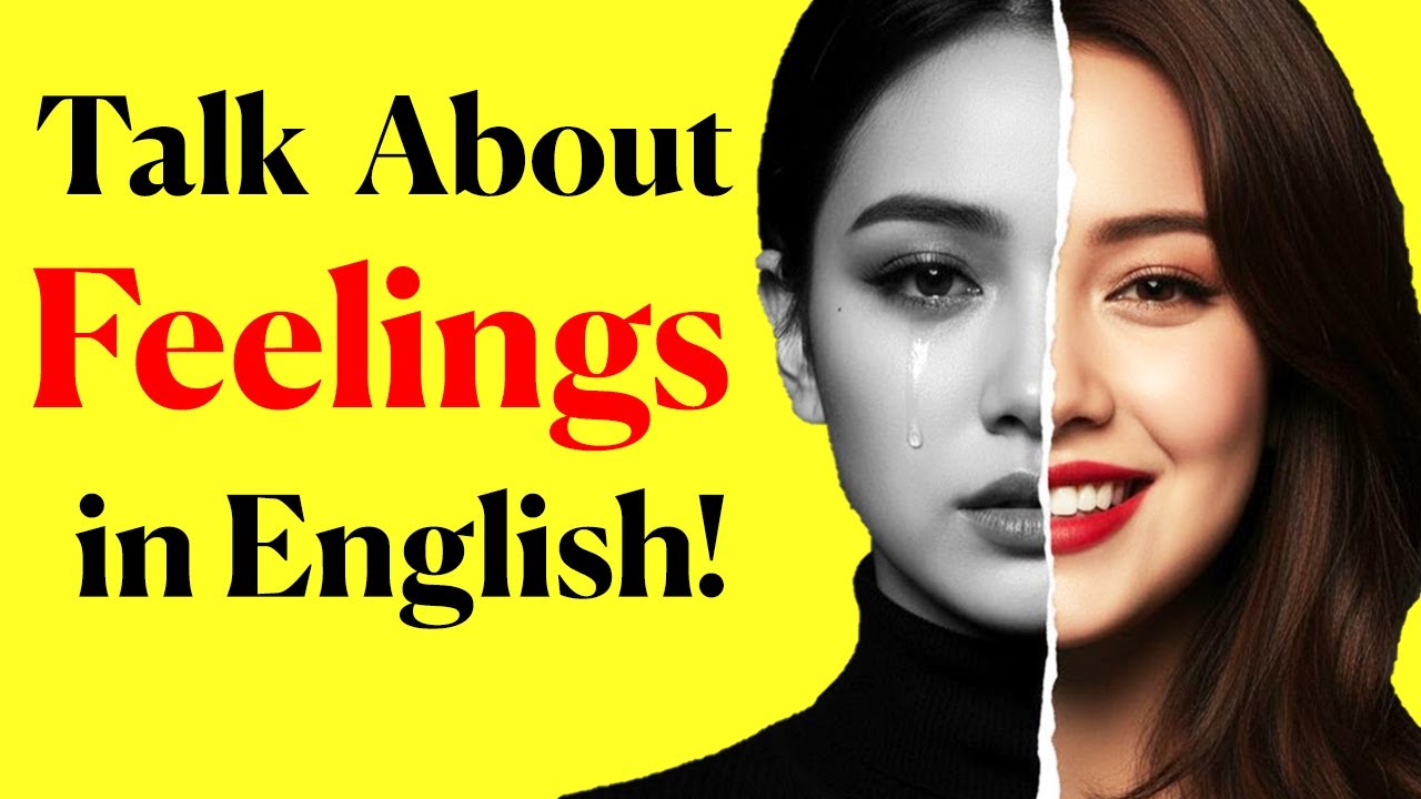How to Sound Like a Native When Talking About Feelings - English Speaking Practice
