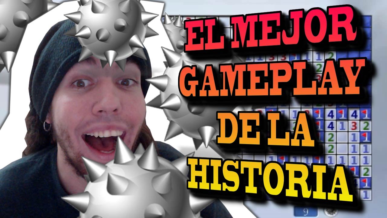 EL MEJOR GAMEPLAY DE LA HISTORIA - BUSCAMINAS