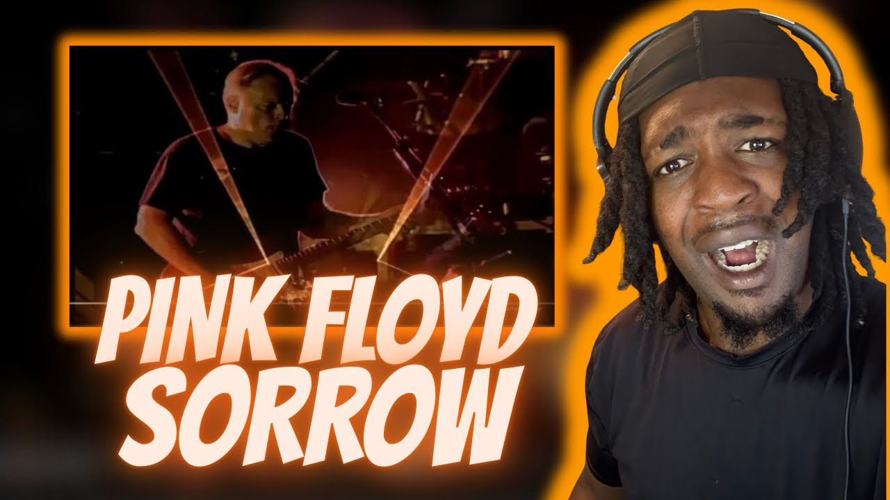 ВПЕРВЫЕ СЛЫШУ Pink Floyd - Sorrow (РЕАКЦИЯ)