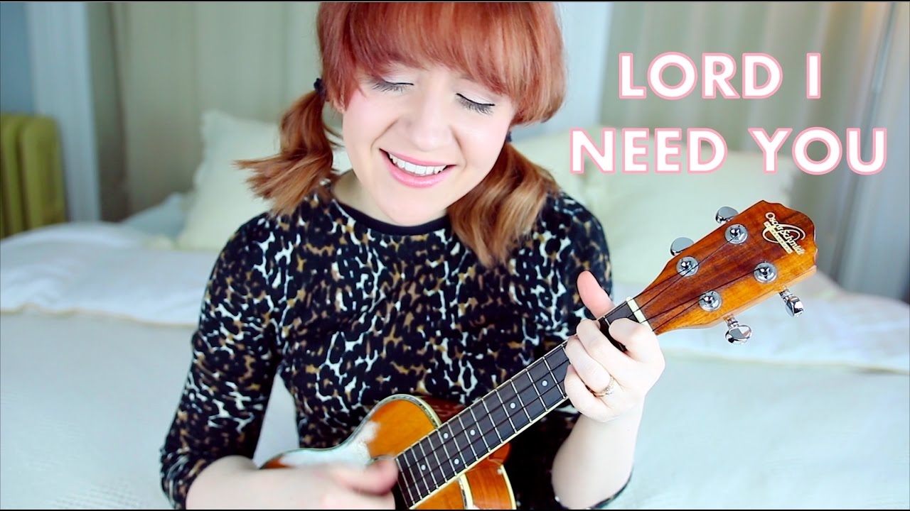 Lord I Need You - Matt Maher (Ukulele Cover)