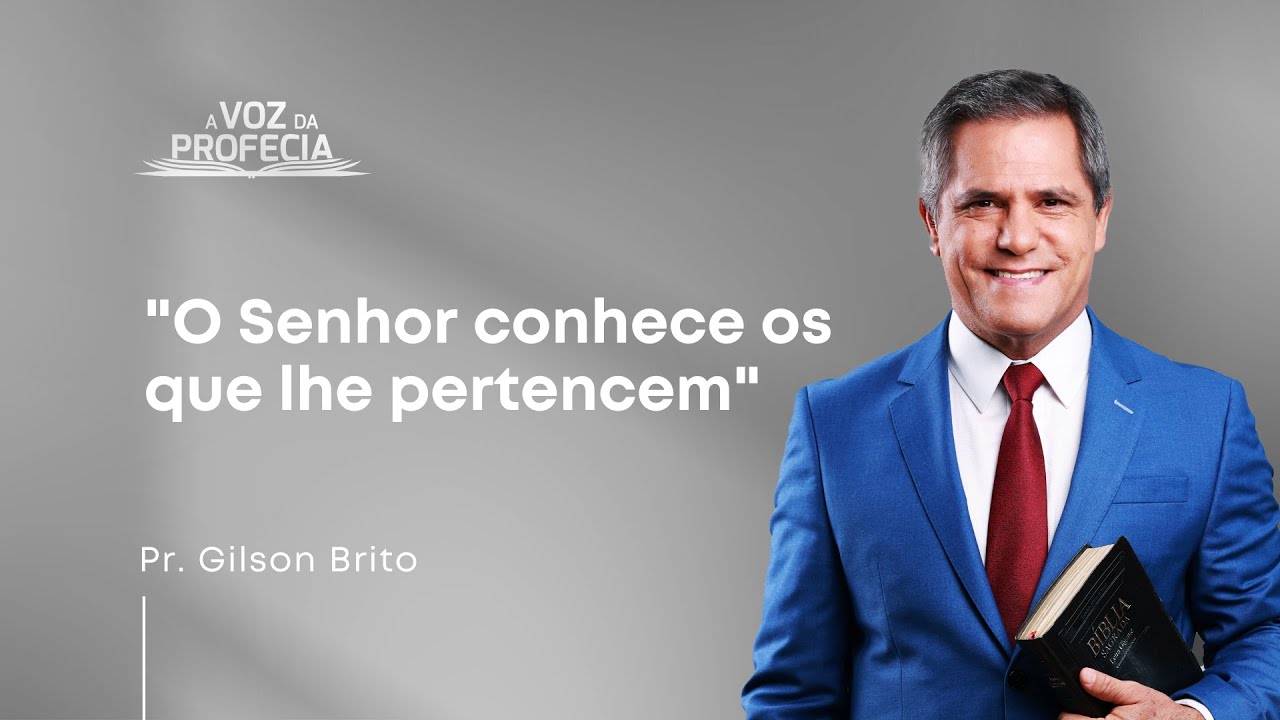 O Senhor conhece os que lhe pertencem