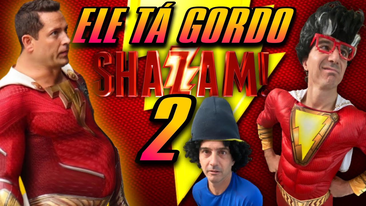 SHAZAM 2 ESTÁ GORDO!!! 🎬⚡ Irmãos Piologo Filmes