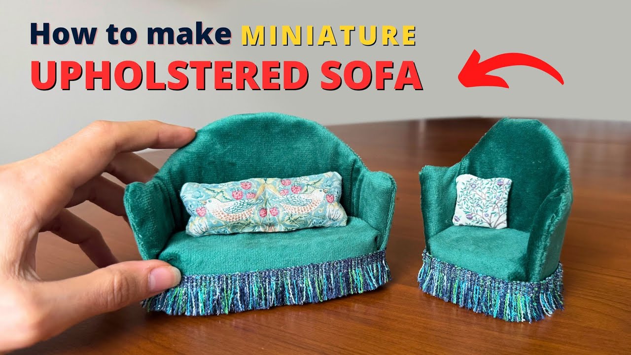 How To Make Dollhouse Upholstered Sofa | DIY | Tutorial