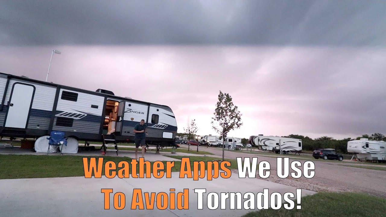 RV Weather Apps - Avoid Tornados While RVing Full-Time