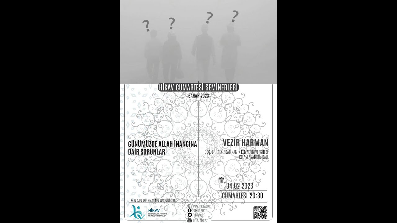 G&uuml;n&uuml;m&uuml;zde Allah inancına dair sorunlar. Vezir Harman. Hikav Seminerleri 04.02.2023