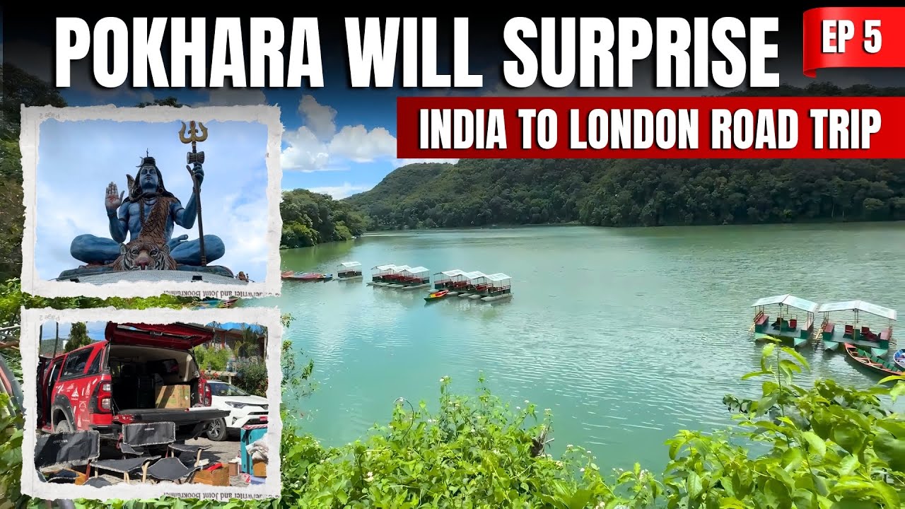 India To London Road Trip | Pokhara Will Surprise You! 🇳🇵| #EP.5 Manuonmap