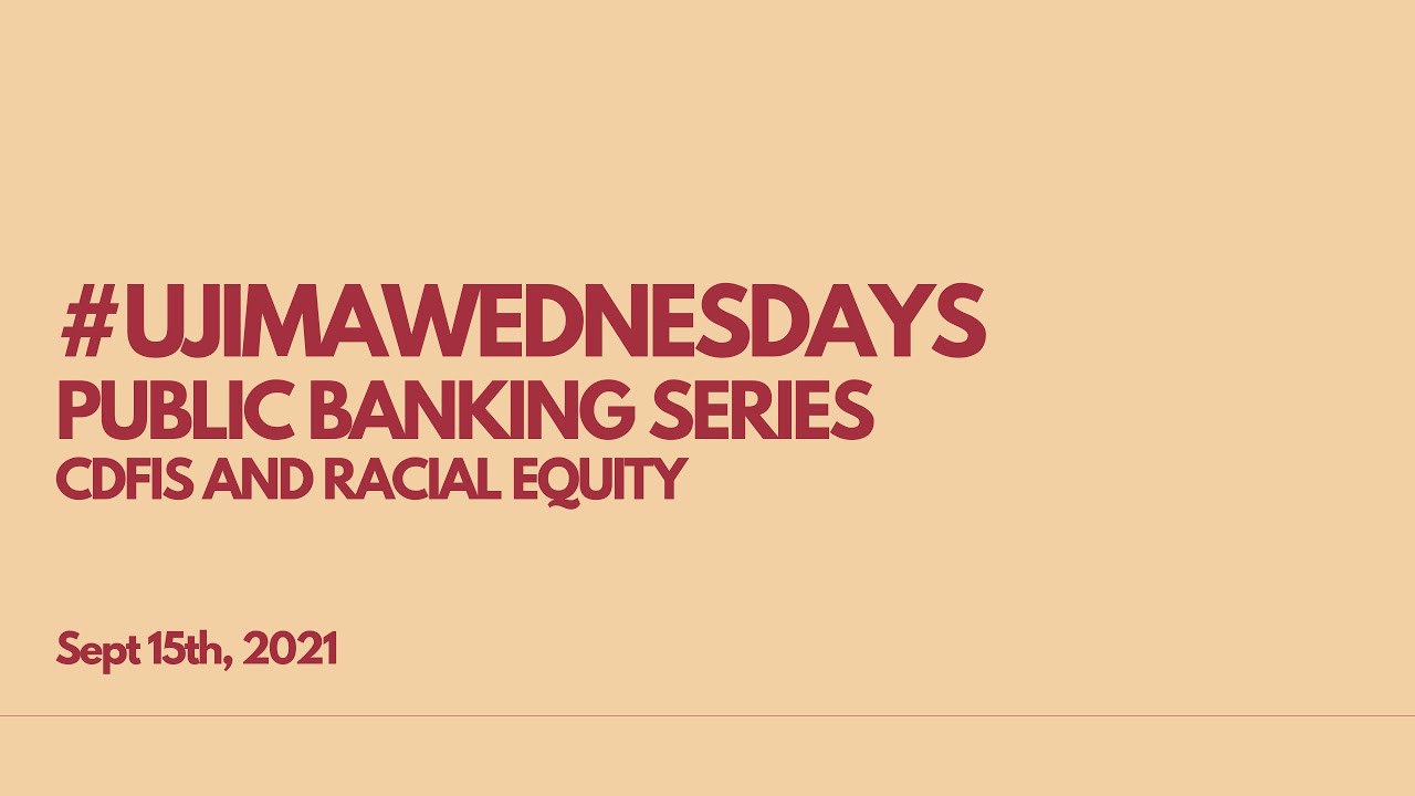 #UjimaWednesdays: CDFIs and Racial Equity