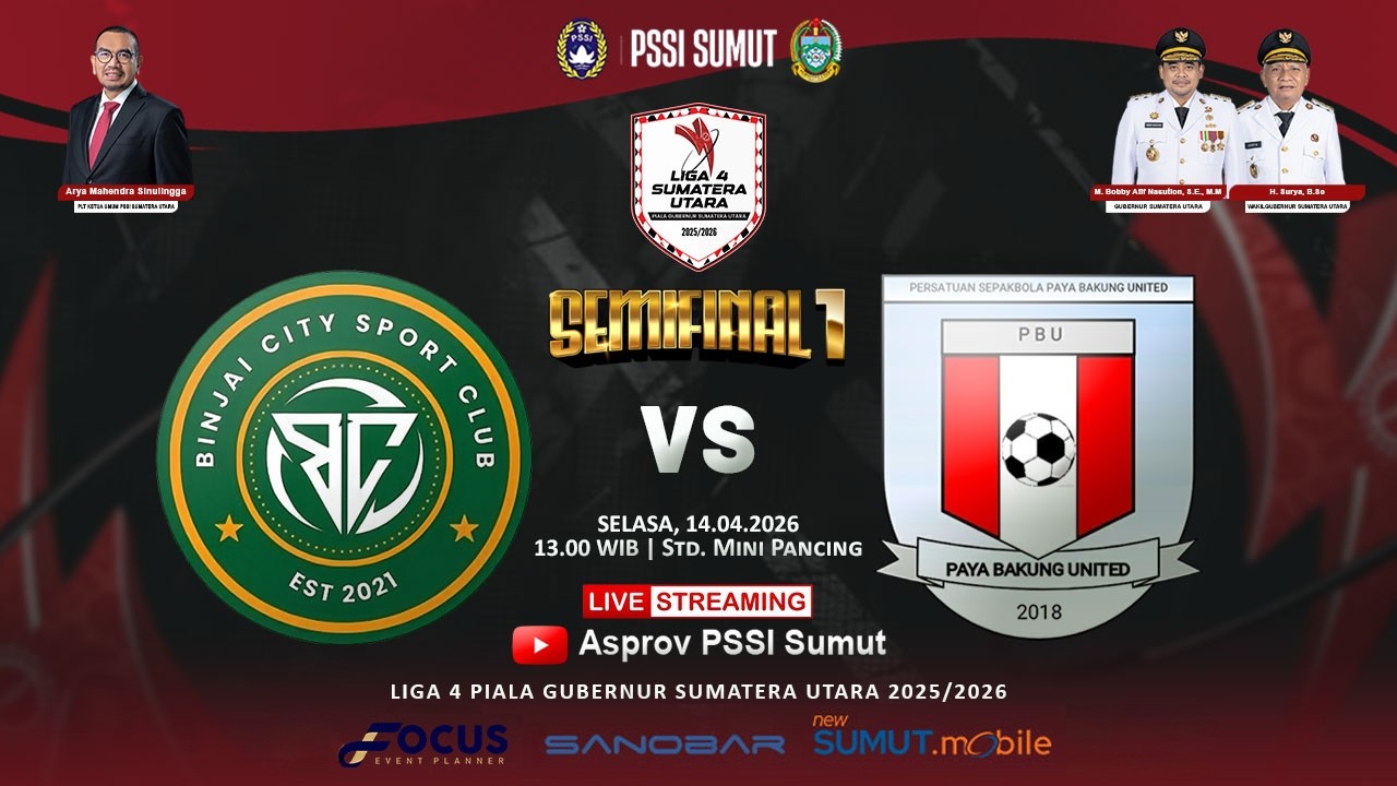 SEMIFINAL I  Liga 4 Sumut | BINJAI CITY SPORT CLUB vs PAYABAKUNG UNITED