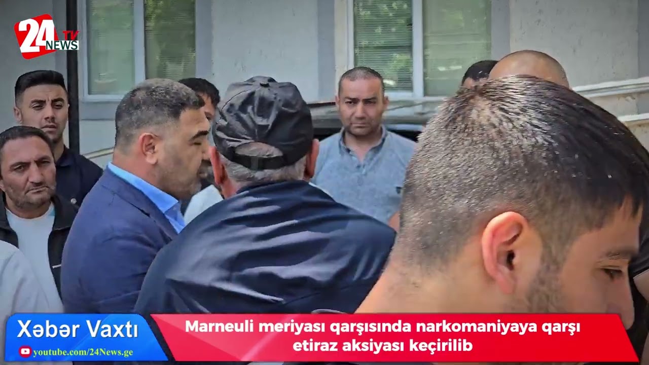 Marneuli meriyası qarşısında narkomaniyaya qarşı etiraz aksiyası keçirilib