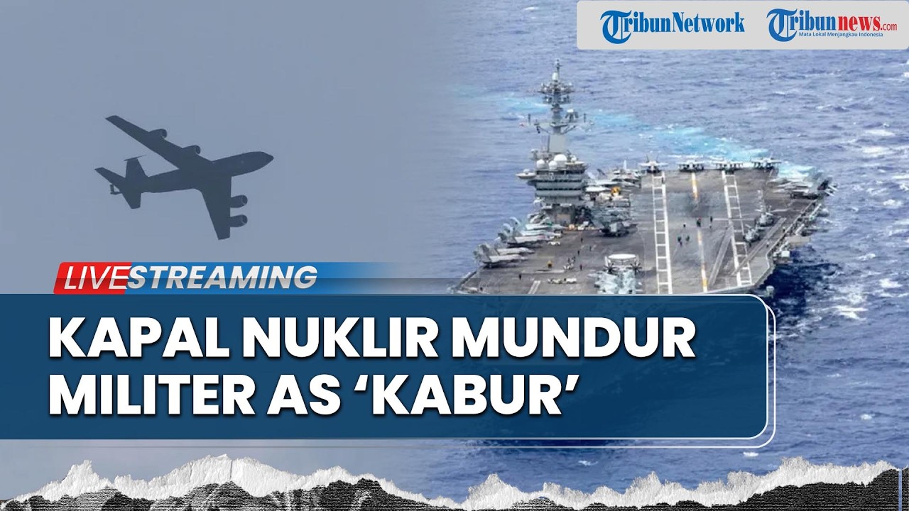🔴Kapal Induk Nuklir AS Mundur seusai Diserang, Pesawat KC-135 Washington Ditembak, Pasukan AS Kabur