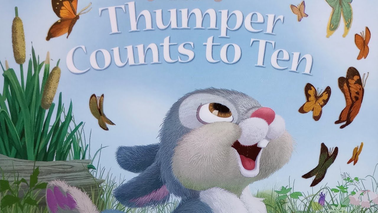 Disney Bunnies Book Read Aloud - Thumper Counts To Ten - Disney Books Read Aloud 