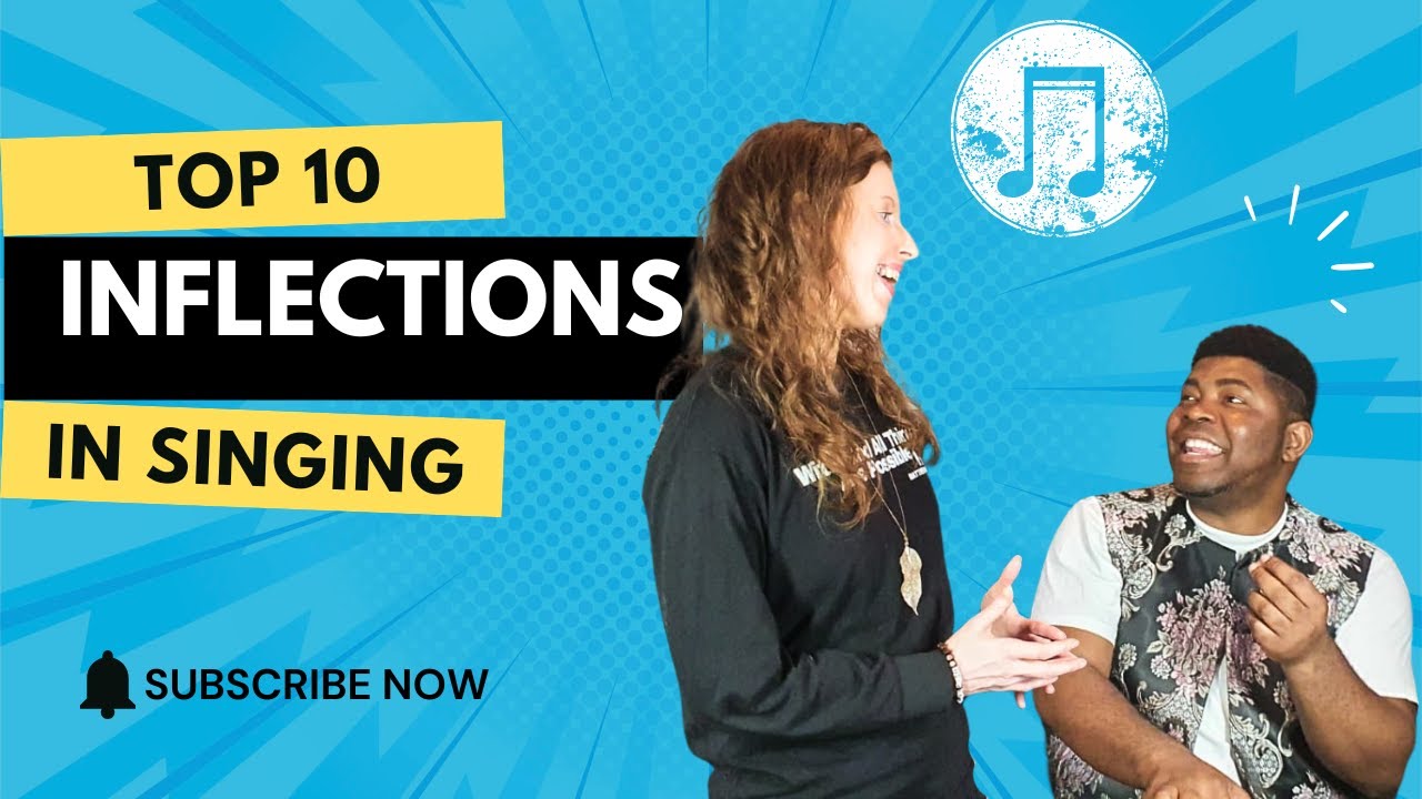 Top 10 Singing Inflections Pt. 1