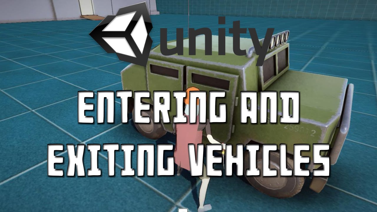 Unity 5 - Entering & Exiting Vehicles