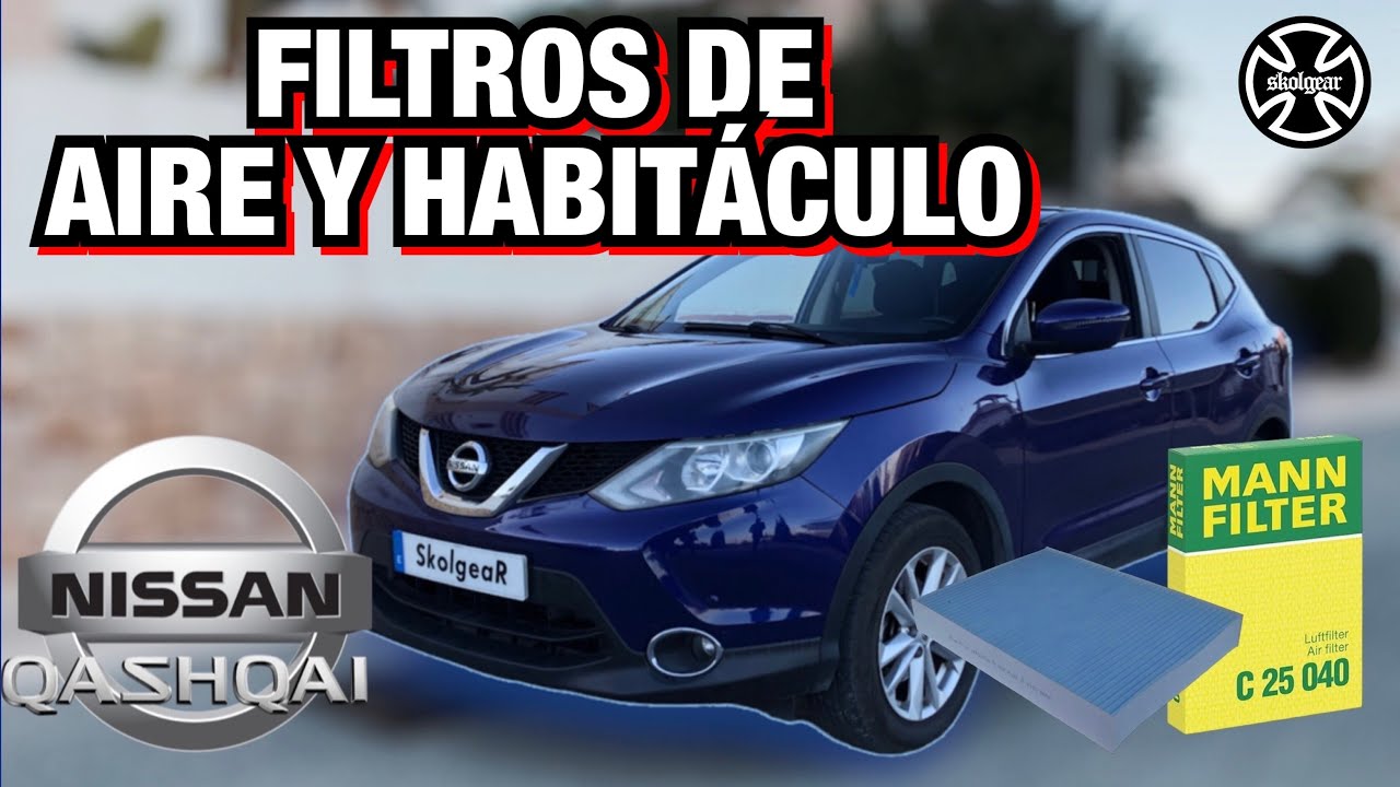 Nissan Qashqai | Cambiar FILTRO de AIRE y Filtro de HABITÁCULO o Polen | J11